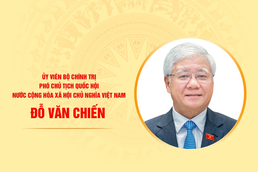 Tiểu sử Phó Chủ tịch Quốc hội Đỗ Văn Chiến