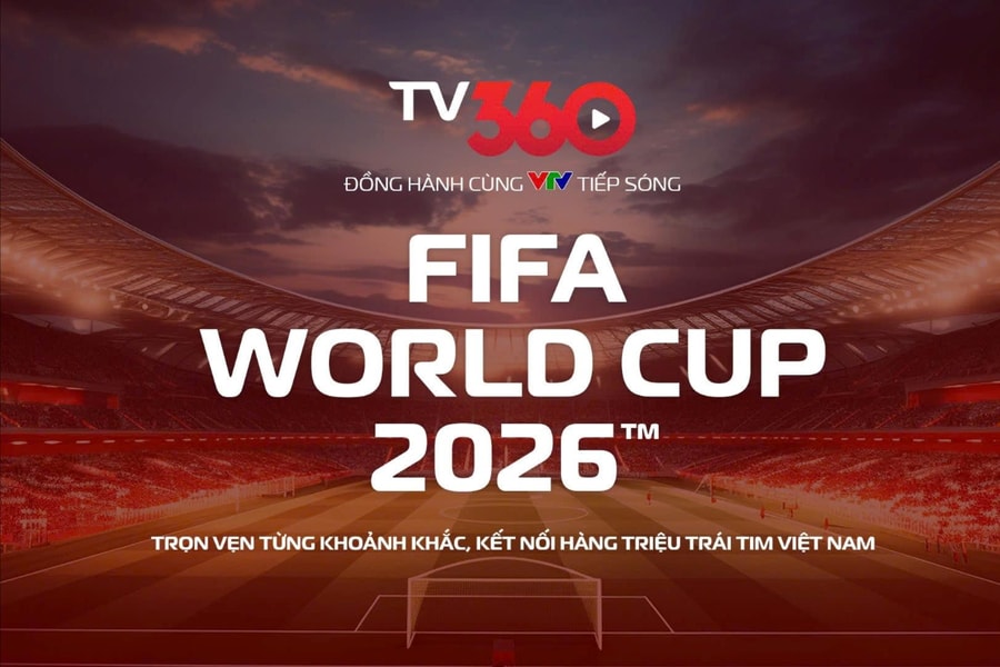 Xem trọn vẹn FIFA World Cup 2026 trên TV360