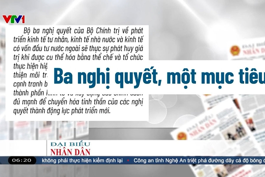 Điểm báo VTV1: Ba nghị quyết, một mục tiêu