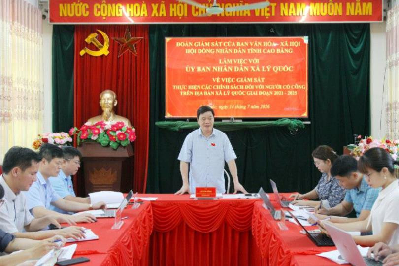 Cao Bằng: Ban Văn hóa - Xã hội HĐND tỉnh giám sát thực hiện chính sách đối với người có công tại xã Lý Quốc