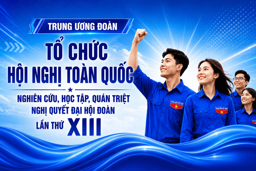 Trung ương Đoàn tổ chức Hội nghị toàn quốc nghiên cứu, học tập, quán triệt Nghị quyết Đại hội Đoàn lần thứ XIII