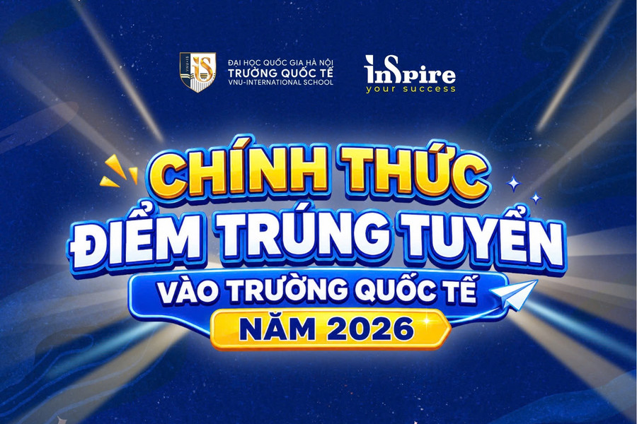 Trường Quốc tế – Đại học Quốc gia Hà Nội công bố điểm trúng tuyển năm 2026, cao nhất 21.5 điểm
