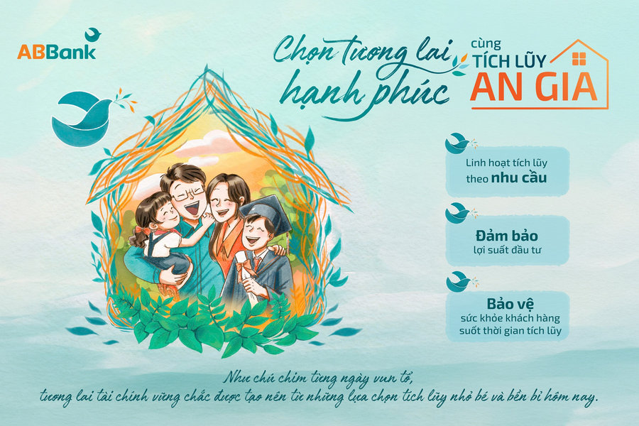 ABBank ra mắt Tích lũy An Gia, khách hàng lựa chọn tối ưu nguồn tiền cho tương lai hạnh phúc